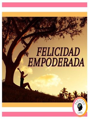 cover image of Felicidad Empoderada